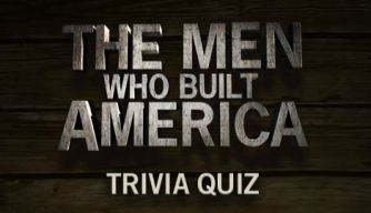 The Men Who Built America