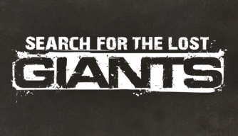 Search for the Lost Giants